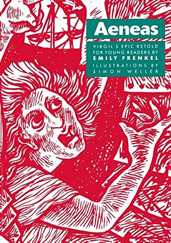 Aeneas: Virgil’s Epic Retold for Young Readers by Frankel, Emily