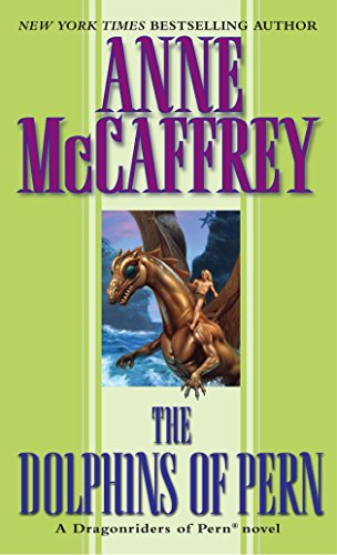 The Dolphins of Pern (Dragonriders of Pern) by Anne McCaffrey