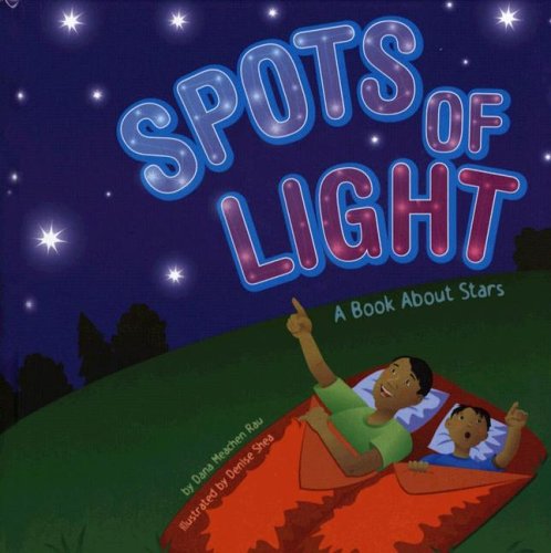 Spots of Light: A Book About Stars (Amazing Science: Exploring the Sky) by Meac
