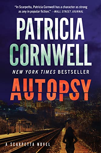 Autopsy: A Scarpetta Novel (Kay Scarpetta, 25) by Cornwell, Patricia