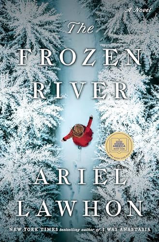 The Frozen River: A Novel by Lawhon, Ariel