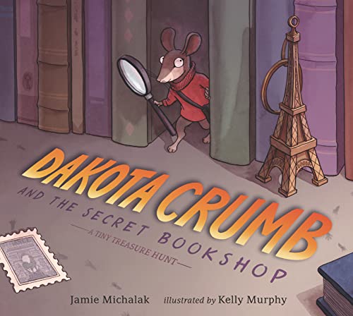 Dakota Crumb and the Secret Bookshop: A Tiny Treasure Hunt by 