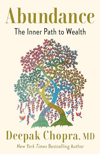 Abundance: The Inner Path to Wealth by Chopra M.D., Deepak