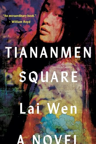 Tiananmen Square: A Novel by Wen, Lai