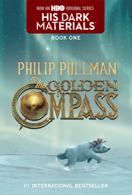 The Golden Compass (His Dark Materials, Book 1) by Philip Pullman