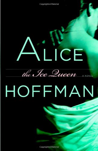 The Ice Queen: A Novel by Hoffman, Alice
