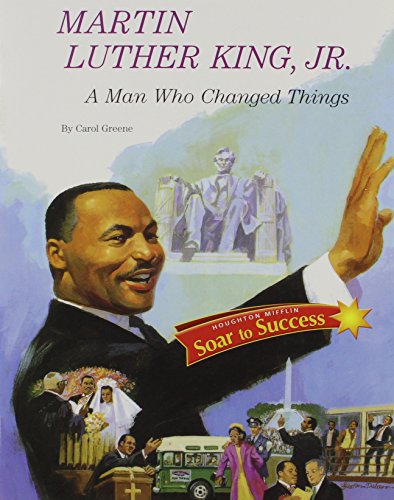 Martin Luther King, Jr.: A Man Who Changed Things, Soar to Success Book by HOUG