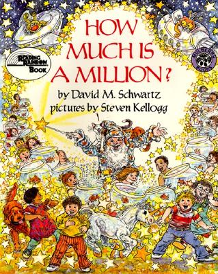 How Much Is a Million? 20th Anniversary Edition (Reading Rainbow Book) by David