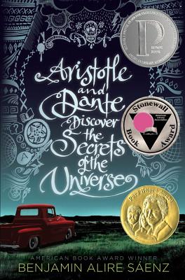 Aristotle and Dante Discover the Secrets of the Universe by Saenz, Benjamin Ali