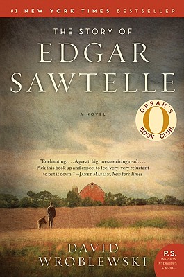 The Story of Edgar Sawtelle: A Novel (P.S.) by David Wroblewski