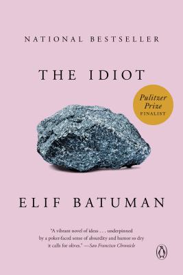 The Idiot: A Novel by Batuman, Elif