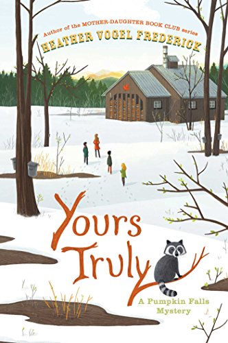 Yours Truly (A Pumpkin Falls Mystery) by Frederick, Heather Vogel