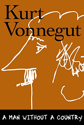 A Man Without a Country by Kurt Vonnegut