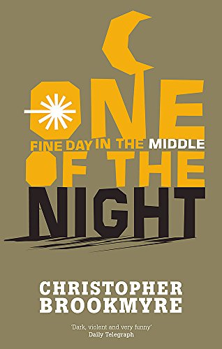 One Fine Day In The Middle Of The Night by Christopher Brookmyre - Picture 1 of 1