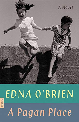 A Pagan Place: A Novel by O'Brien, Edna