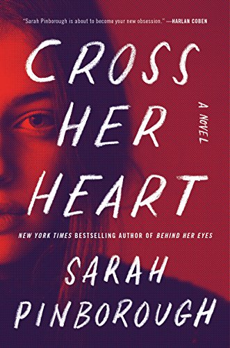 Cross Her Heart: A Novel by Pinborough, Sarah